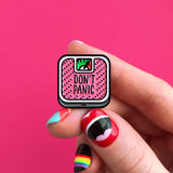 Don't Panic Pin